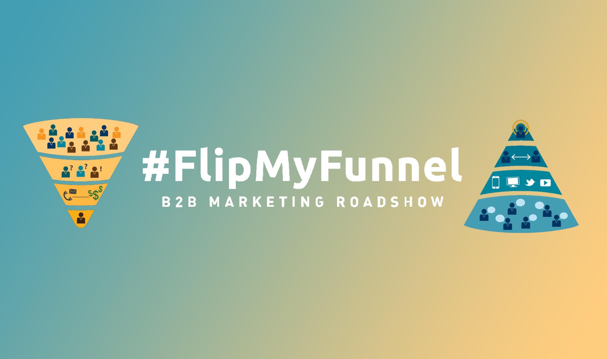 9 Experts Discuss ABM at the #FlipMyFunnel Roadshow
