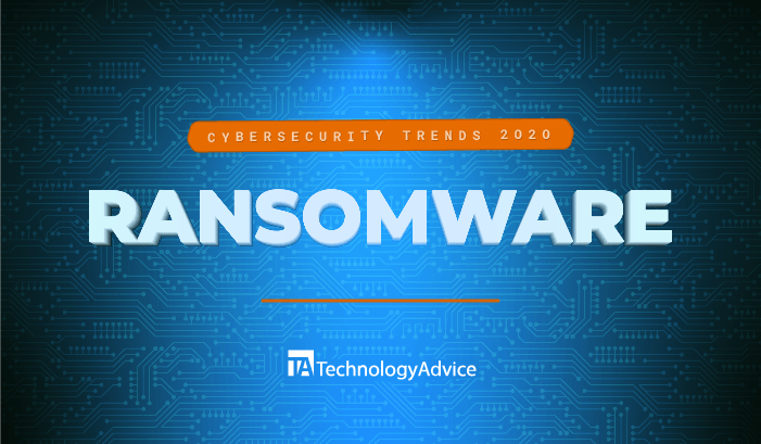 cybersecurity trends 2020 ransomware.