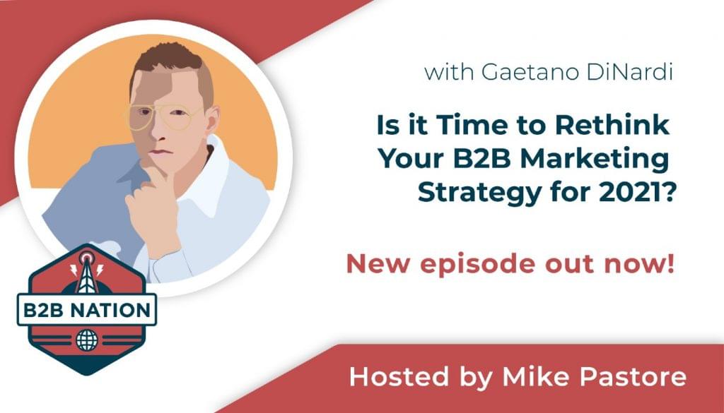 B2B Nation. Is it time to re-think your B2B marketing strategy