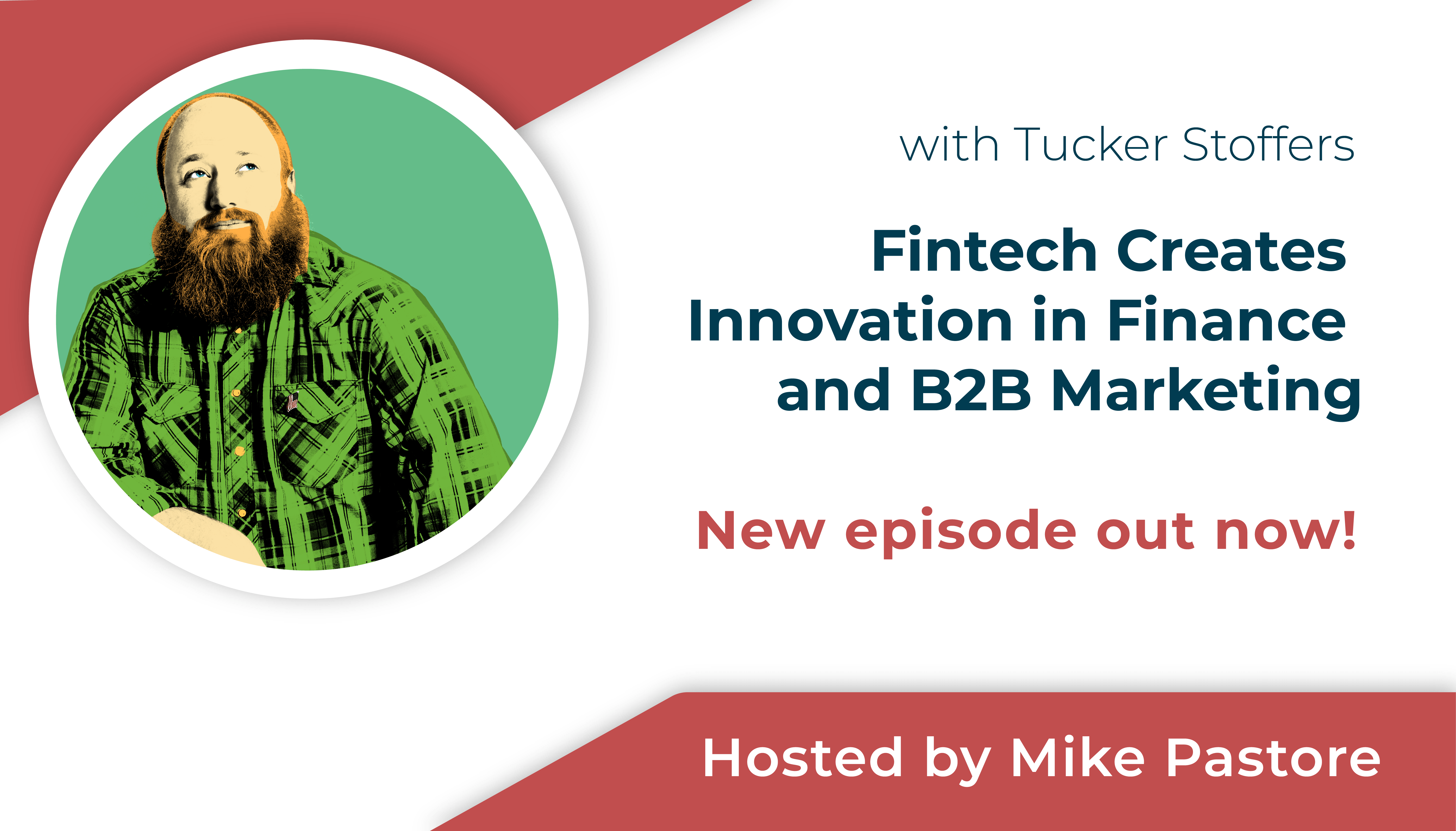 Tucker Stoffers discusses fintech marketing on B2B Nation.