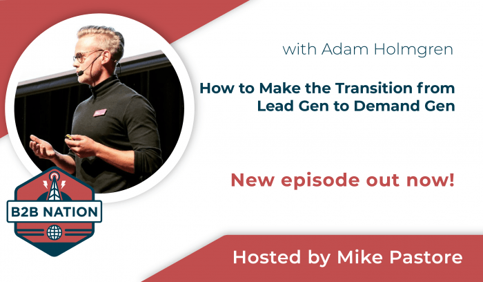 How to Make the Transition from Lead Gen to Demand Gen