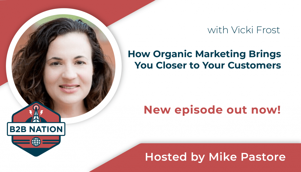 Vicki Frost from Vertiv discusses organic marketing on B2B Nation.