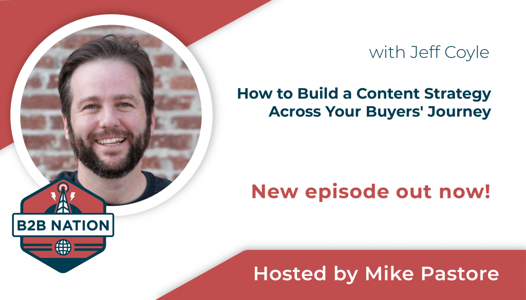 Jeff Coyle discusses building a content strategy on B2B Nation.