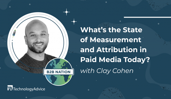 Clay Cohen from Measured talks media measurement on the B2B Nation podcast.