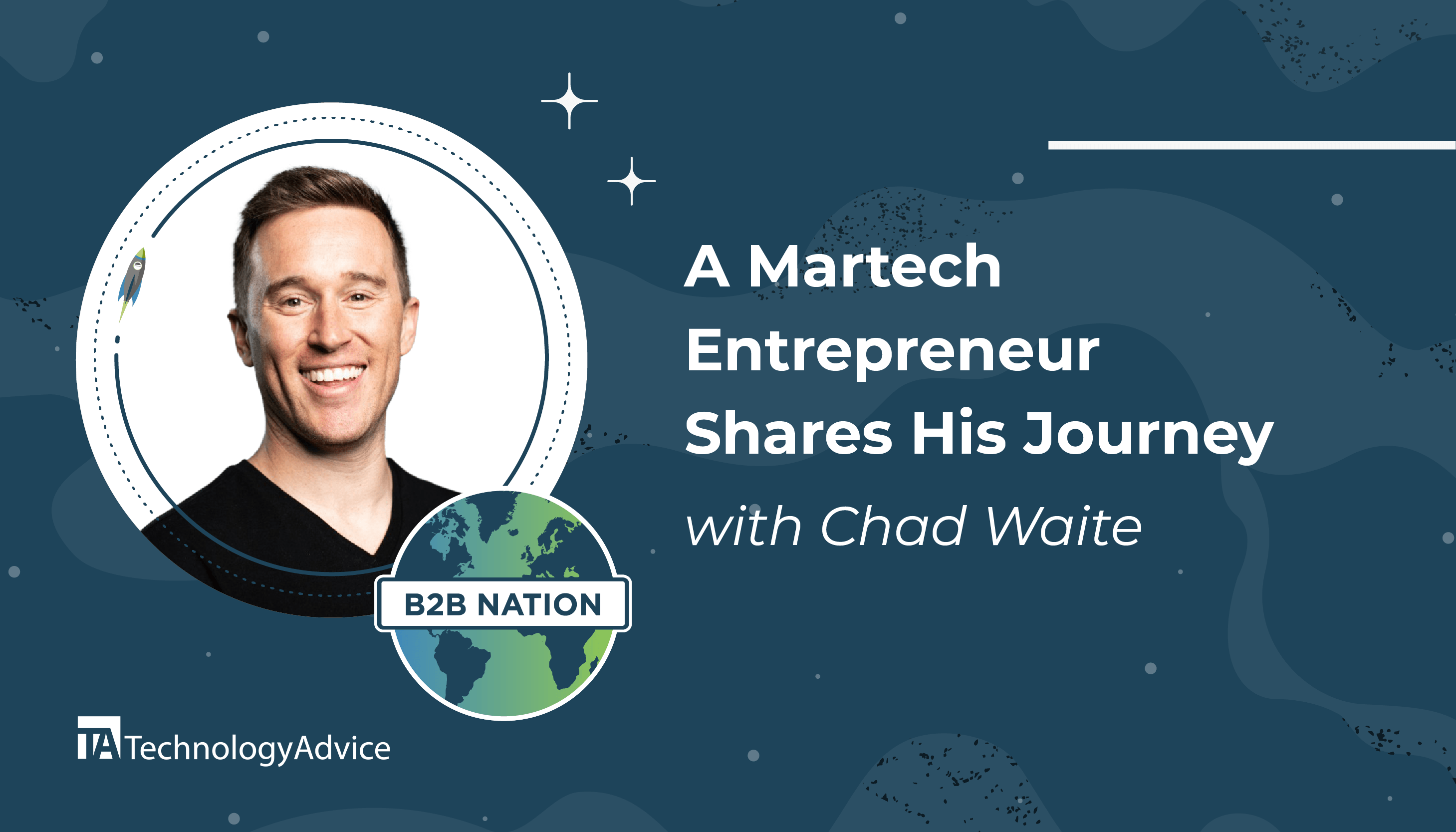 Chat Waite discusses his martech start-up journey on B2B Nation.