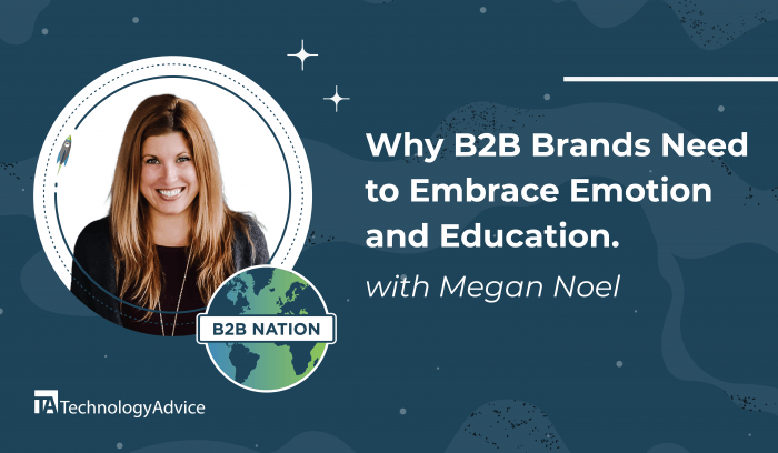 Why B2B Brands Need to Embrace Emotion and Education