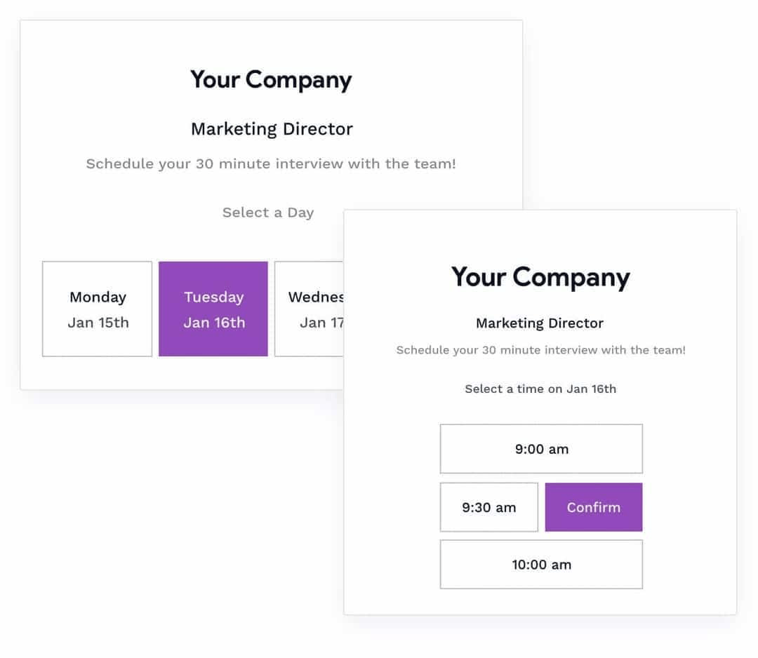 Breezy HR lets candidates select their own interview times, which simplifies the interview scheduling process and helps move candidates through the hiring pipeline faster.